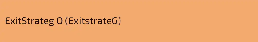 ExitStrateg O (ExitstrateG)